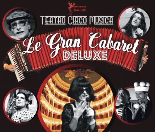 10 Maggio – Le Gran cabaret Deluxe